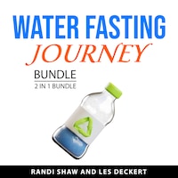 Water Fasting Journey Bundle, 2 in 1 Bundle