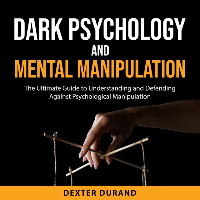 Okładka książki dla Dark Psychology and Mental Manipulation