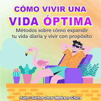 Cómo vivir una vida óptima