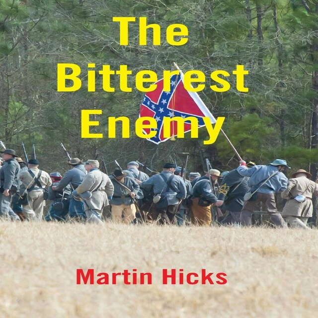 Book cover for The Bitterest Enemy