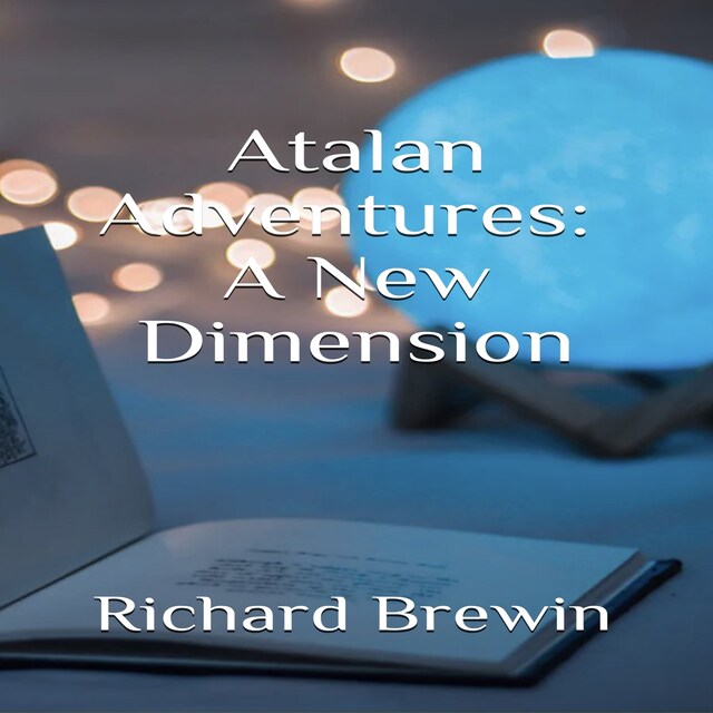 Book cover for Atalan Adventures:  A New Dimension