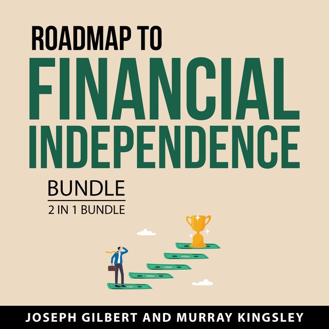 Book cover for Road Map to Financial Independence Bundle, 2 in 1 Bundle