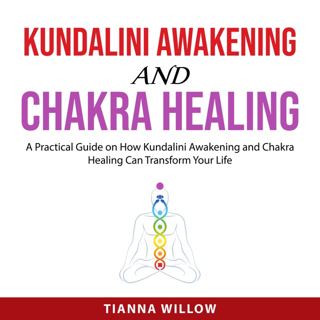 Book cover for Kundalini Awakening and Chakra Healing