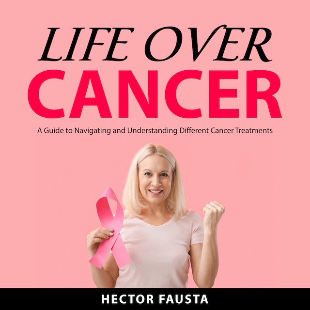 Book cover for Life Over Cancer