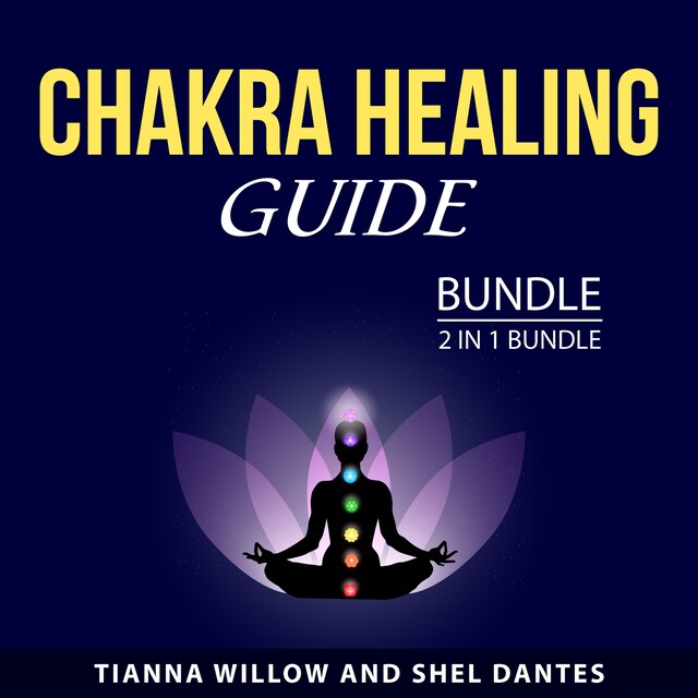 Boekomslag van Chakra Healing Guide Bundle, 2 in 1 Bundle