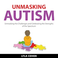 Unmasking Autism