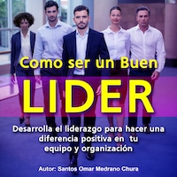 Como ser un Buen Líder
