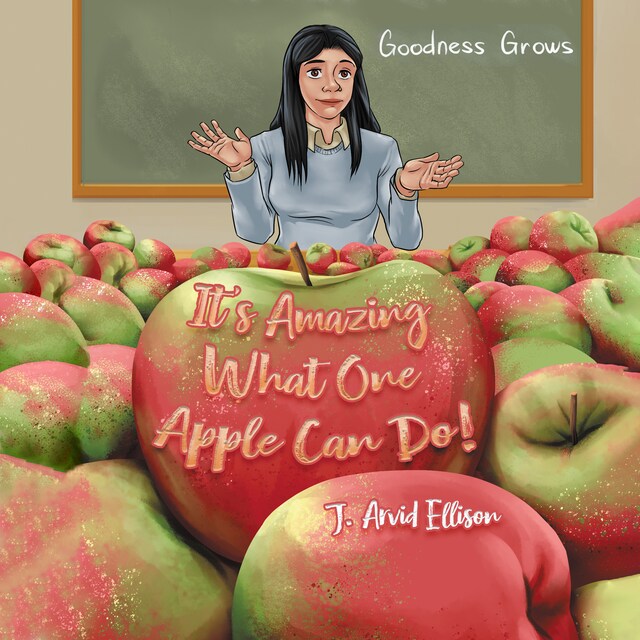 Book cover for It's Amazing What One Apple Can Do!