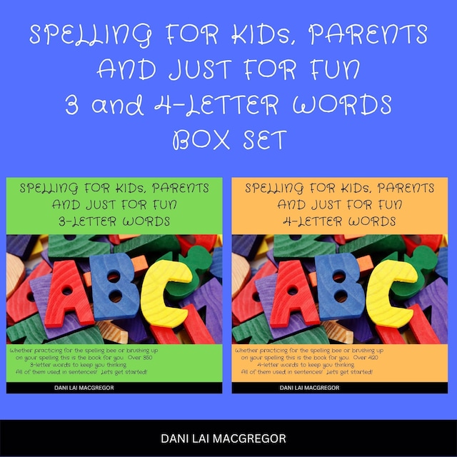 Bokomslag for Spelling for Kids, Parents and Just for Fun 3 and 4 - Letter Words Box Set