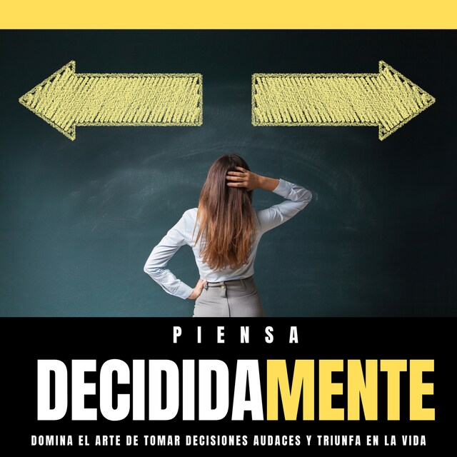 Book cover for PIENSA DecididaMente