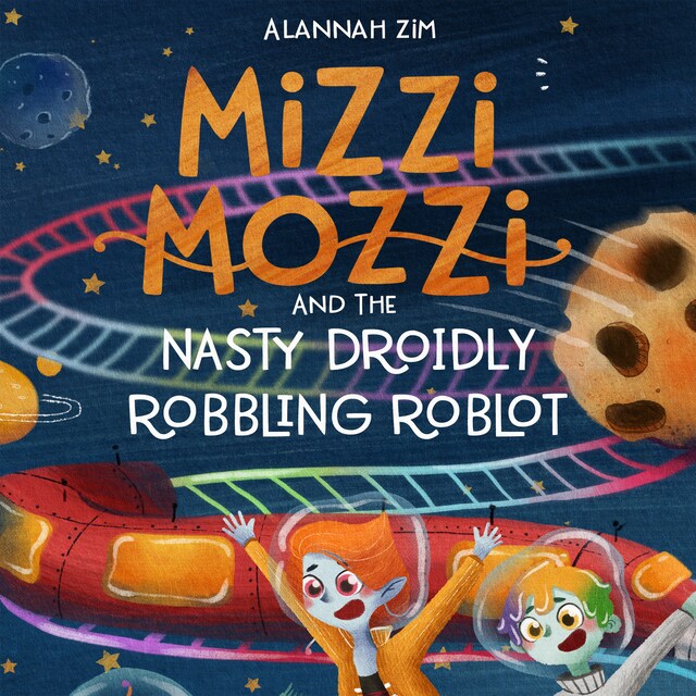 Boekomslag van Mizzi Mozzi And The Nasty Droidly Robbling Roblot