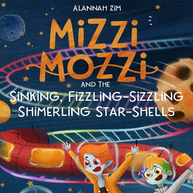 Book cover for Mizzi Mozzi And The Sinking, Fizzling-Sizzling Shimerling Star-Shells