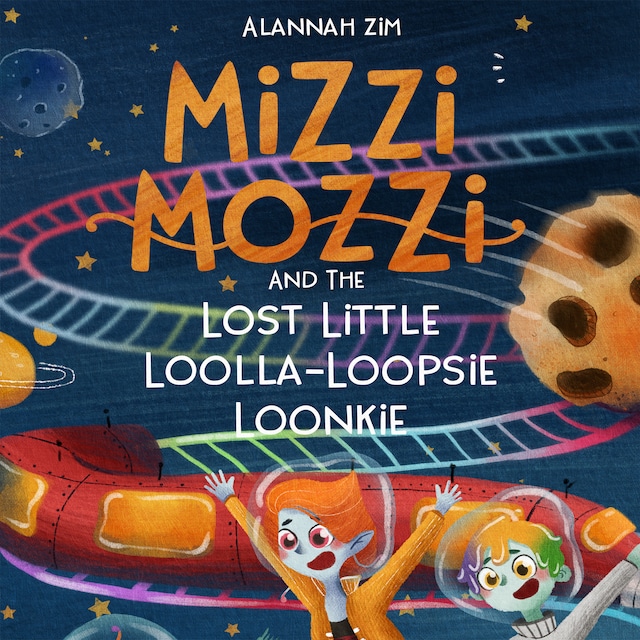 Book cover for Mizzi Mozzi And The Lost Little Loolla-Loopsie Loonkie