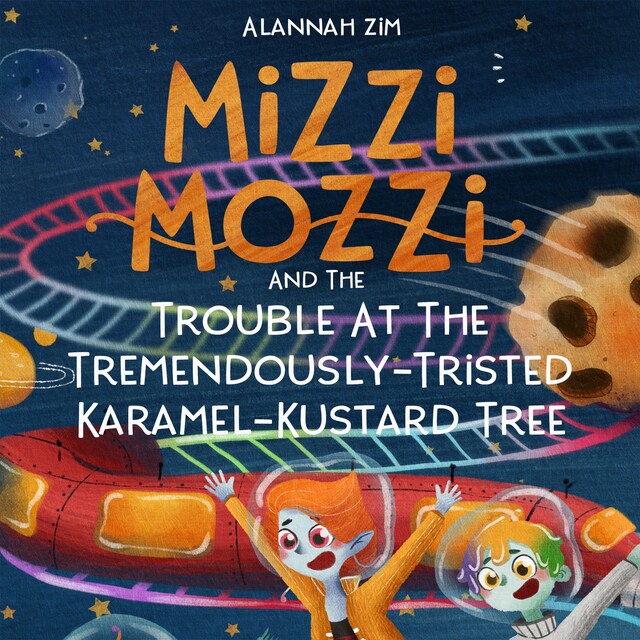 Book cover for Mizzi Mozzi And The Trouble At The Tremendously-Tristed Karamel-Kustard Tree