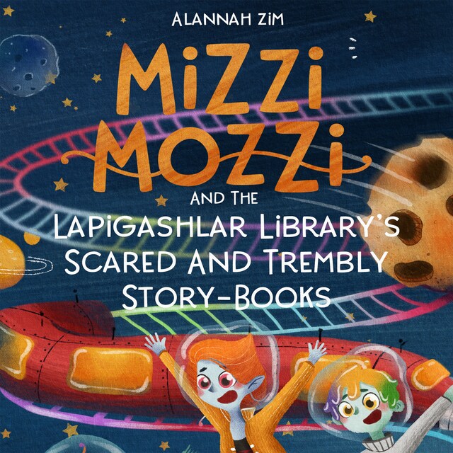 Book cover for Mizzi Mozzi And The Lapigashlar Library’s Scared And Trembly Story-Books