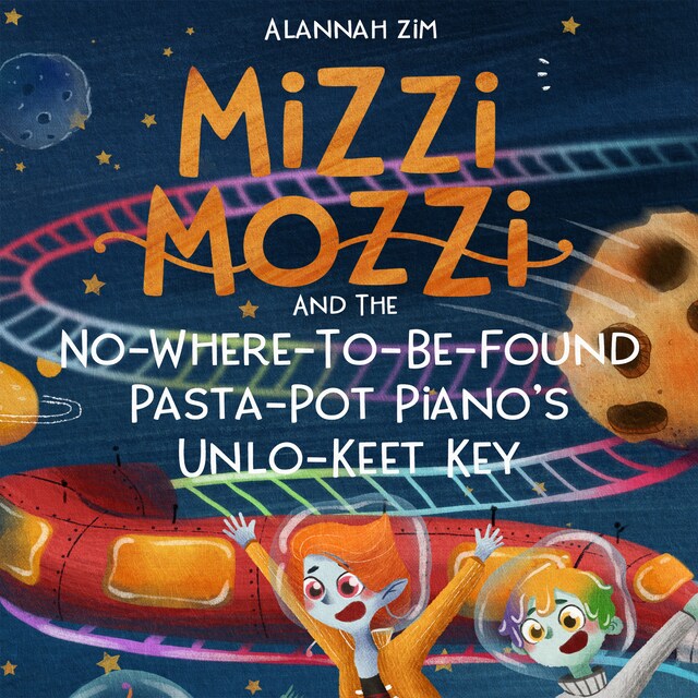 Buchcover für Mizzi Mozzi And The No-Where-To-Be-Found Pasta-Pot Piano’s Unlo-Keet Key