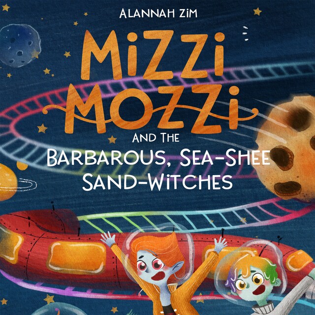 Portada de libro para Mizzi Mozzi And The Barbarous, Sea-Shee Sand-Witches