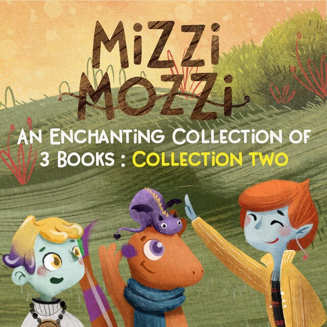 Book cover for Mizzi Mozzi - An Enchanting Collection of 3 Books: Collection Two