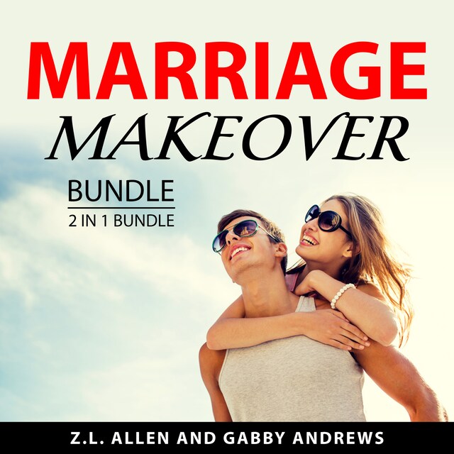 Couverture de livre pour Marriage Makeover Bundle, 2 in 1 Bundle