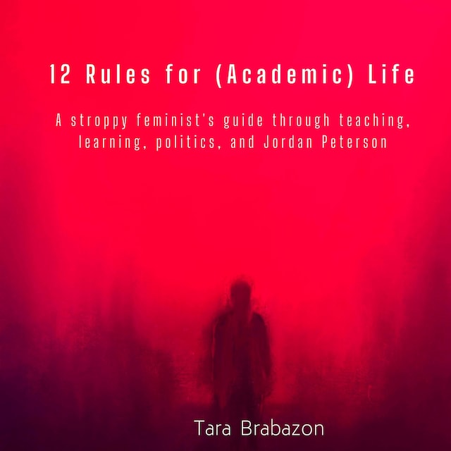 Book cover for 12 Rules for (Academic) Life
