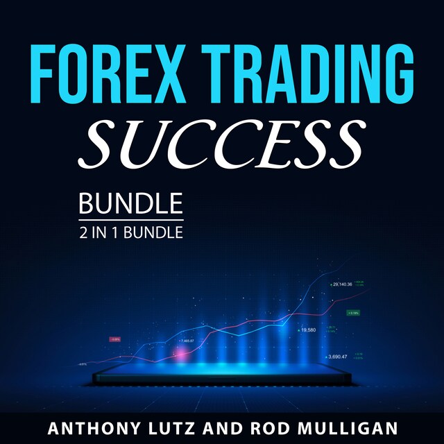 Copertina del libro per Forex Trading Success Bundle, 2 in 1 Bundle: