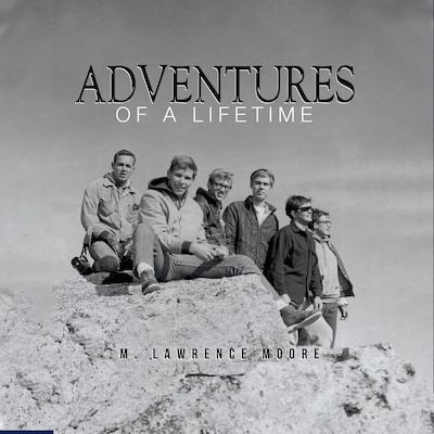 Adventures of a Lifetime