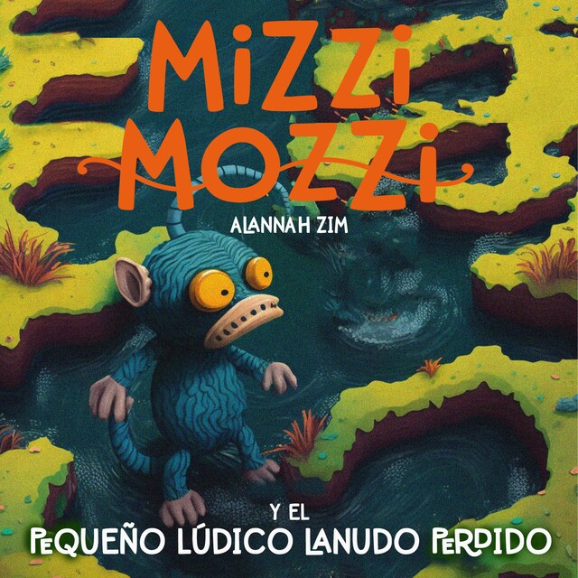 Book cover for Mizzi Mozzi Y El Pequeño Lúdico Lanudo Perdido