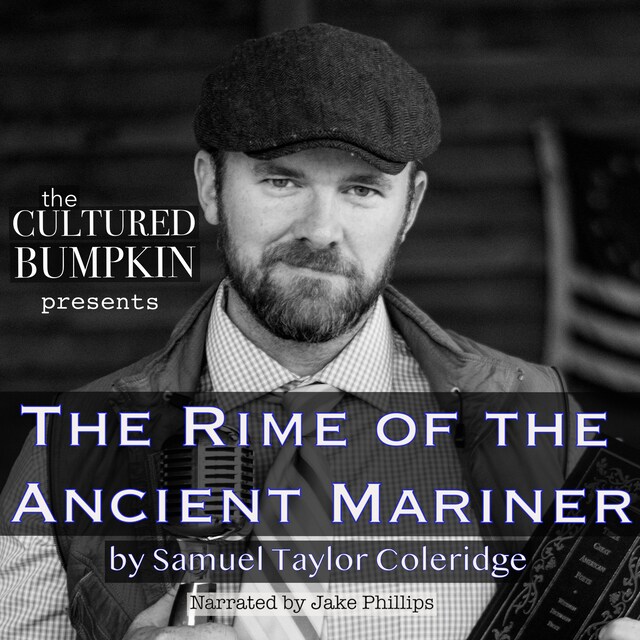 Copertina del libro per The Cultured Bumpkin Presents: The Rime of the Ancient Mariner