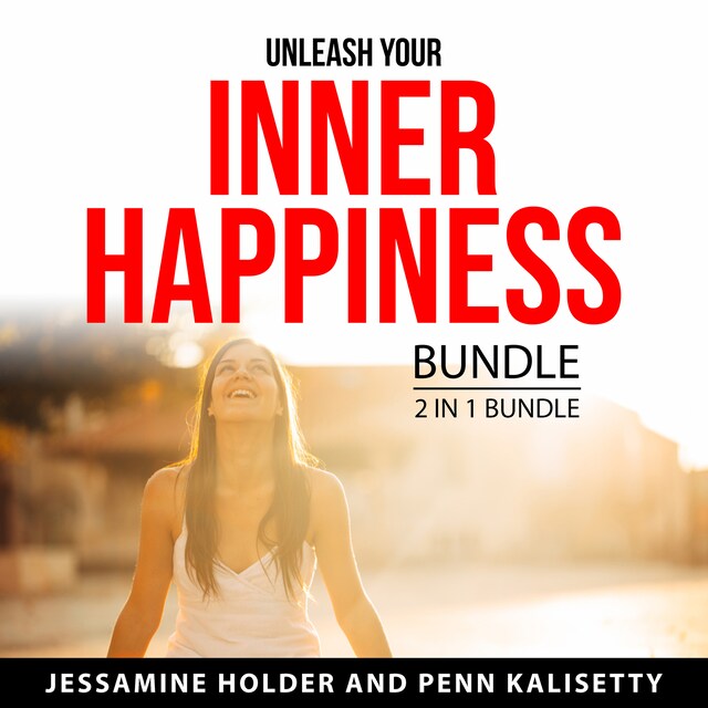 Okładka książki dla Unleash Your Inner Happiness Bundle, 2 in 1 Bundle