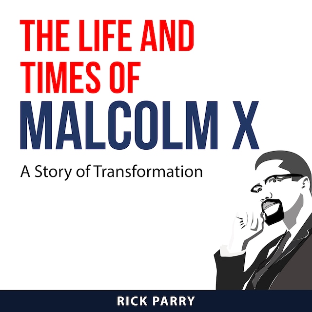 Book cover for The Life and Times of Malcolm X