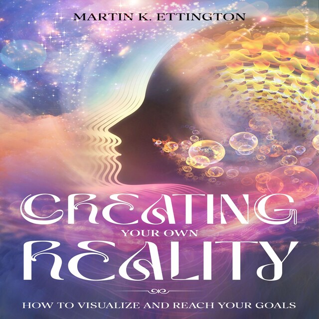 Kirjankansi teokselle Creating Your Own Reality