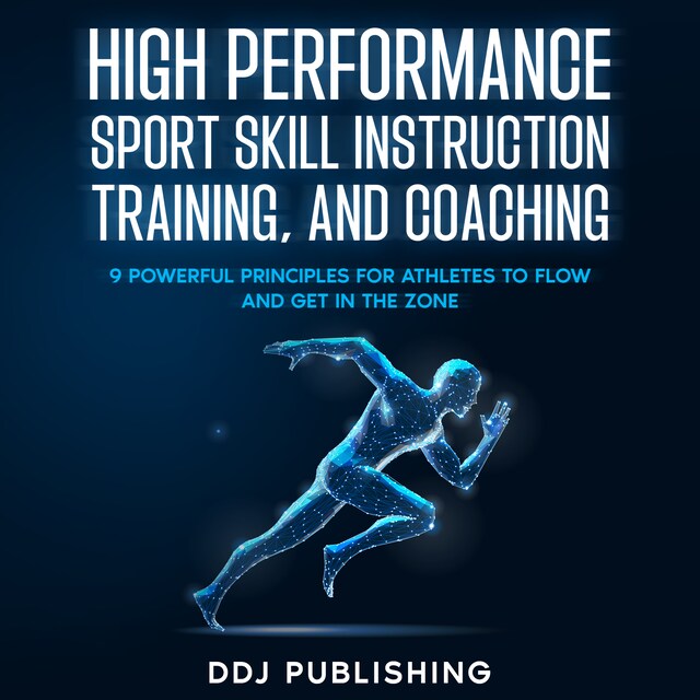 High Performance Sport Skill Instruction, Training, and Coaching