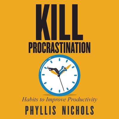 Kill Procrastination