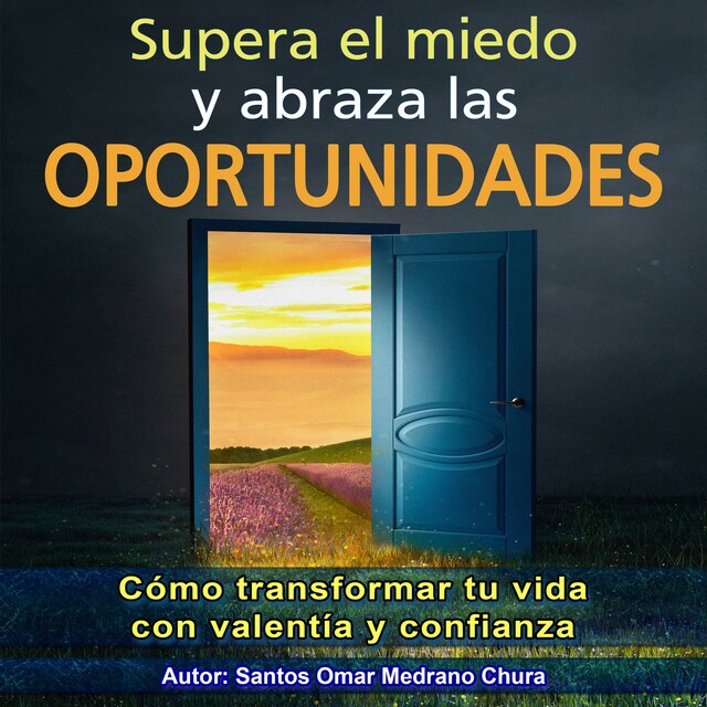 Book cover for Supera el miedo y abraza las oportunidades