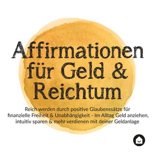 Affirmationen für Geld & Reichtum als Hörbuch