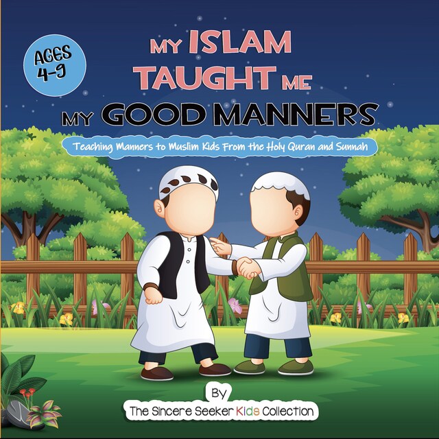 Couverture de livre pour My Islam Taught Me My Good Manners