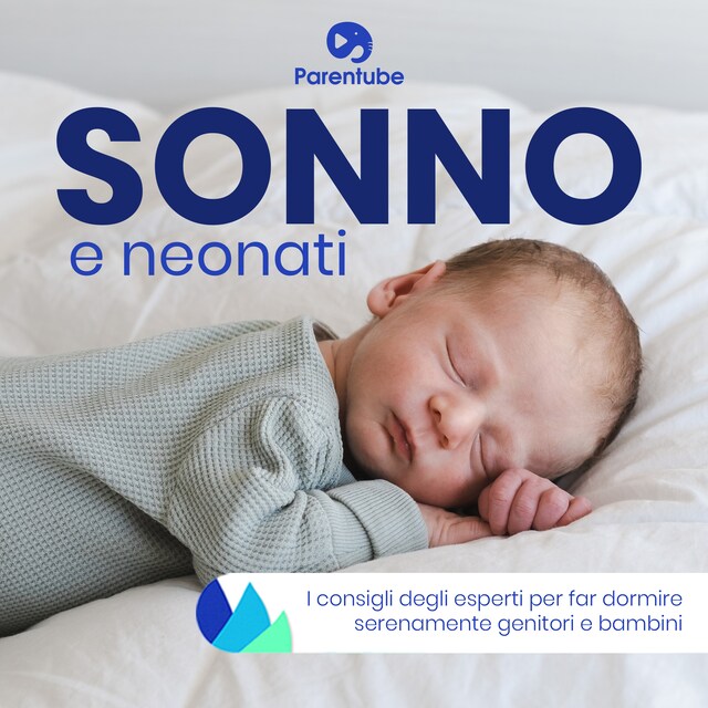 Book cover for SONNO E NEONATI: i consigli degli esperti per far dormire serenamente genitori e bambini