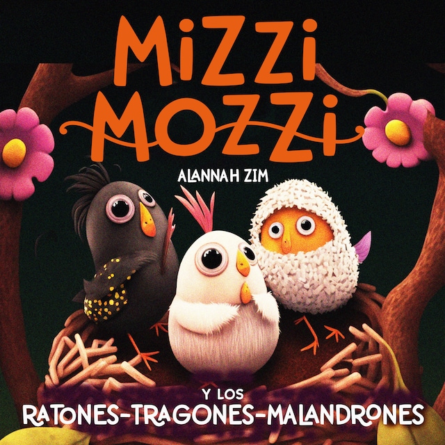 Book cover for Mizzi Mozzi Y Los Ratones-Tragones-Malandrones