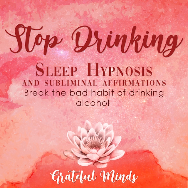 Book cover for Stop Drinking Sleep Hypnosis and Subliminal Affirmations