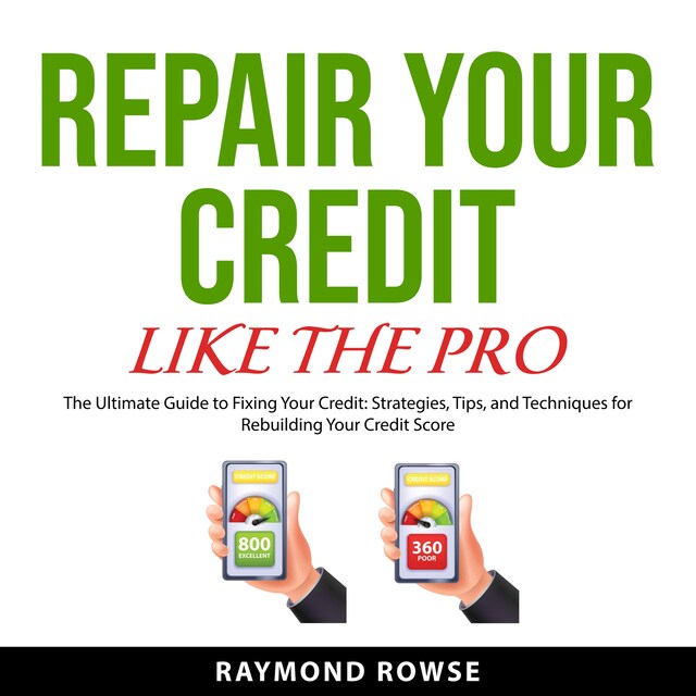 Kirjankansi teokselle Repair Your Credit Like the Pro