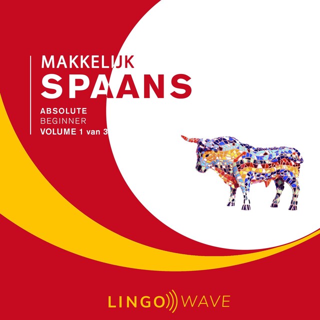 Book cover for Makkelijk Spaans - Absolute beginner - Volume 1 van 3