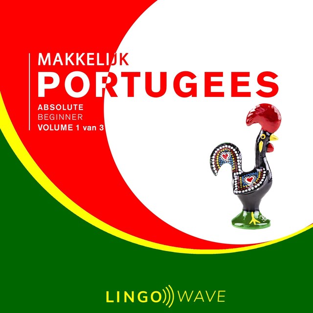 Boekomslag van Makkelijk Portugees - Absolute beginner - Volume 1 van 3