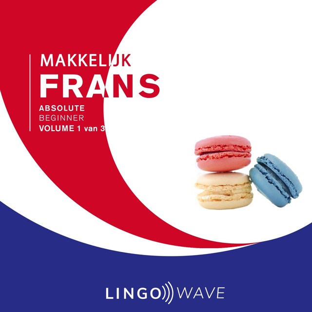 Bogomslag for Makkelijk Frans - Absolute beginner - Volume 1 van 3