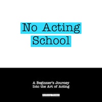 No Acting School