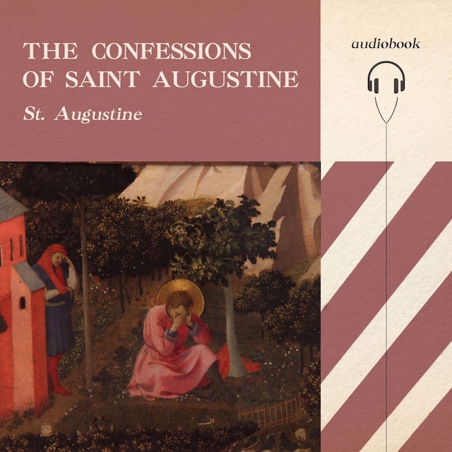 Kirjankansi teokselle The Confessions of Saint Augustine, Bishop of Hippo