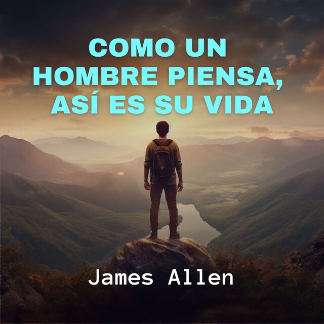 Couverture de livre pour Como un Hombre Piensa, Así es su Vida