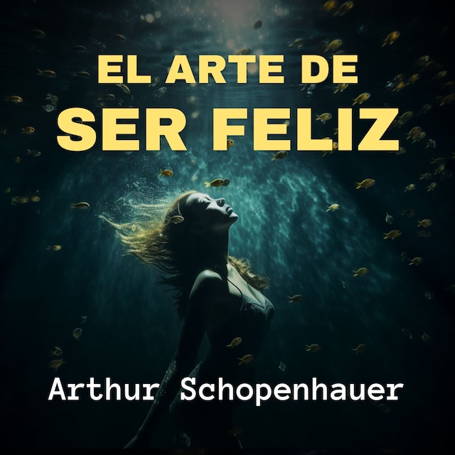 Okładka książki dla El Arte de Ser Feliz