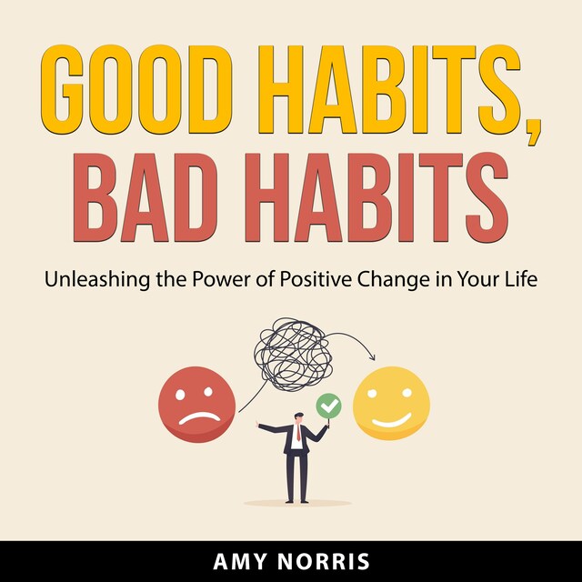 Portada de libro para Good Habits, Bad Habits