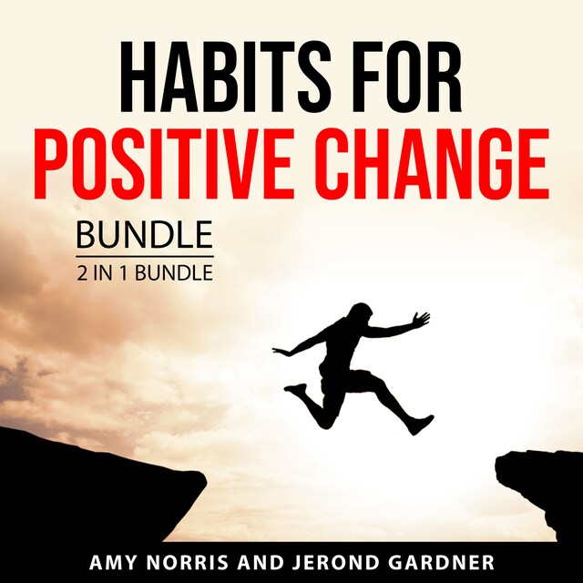Portada de libro para Habits for Positive Change Bundle, 2 in 1 Bundle