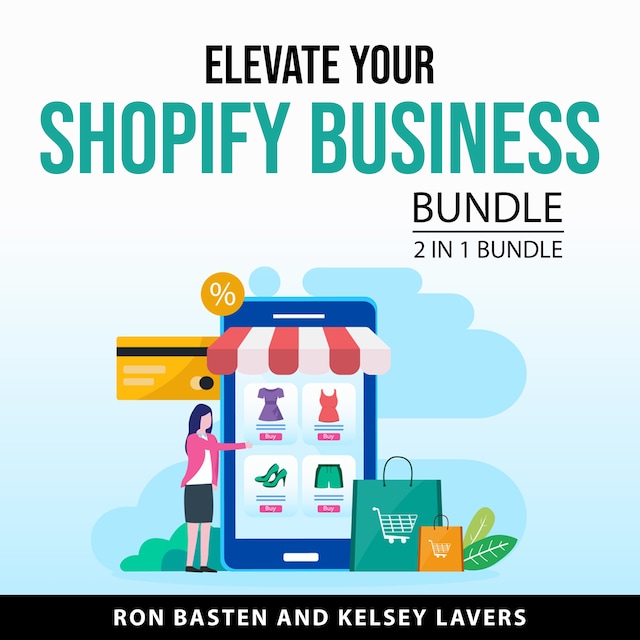Book cover for Elevate Your Shopify Business Bundle, 2 in 1 Bundle
